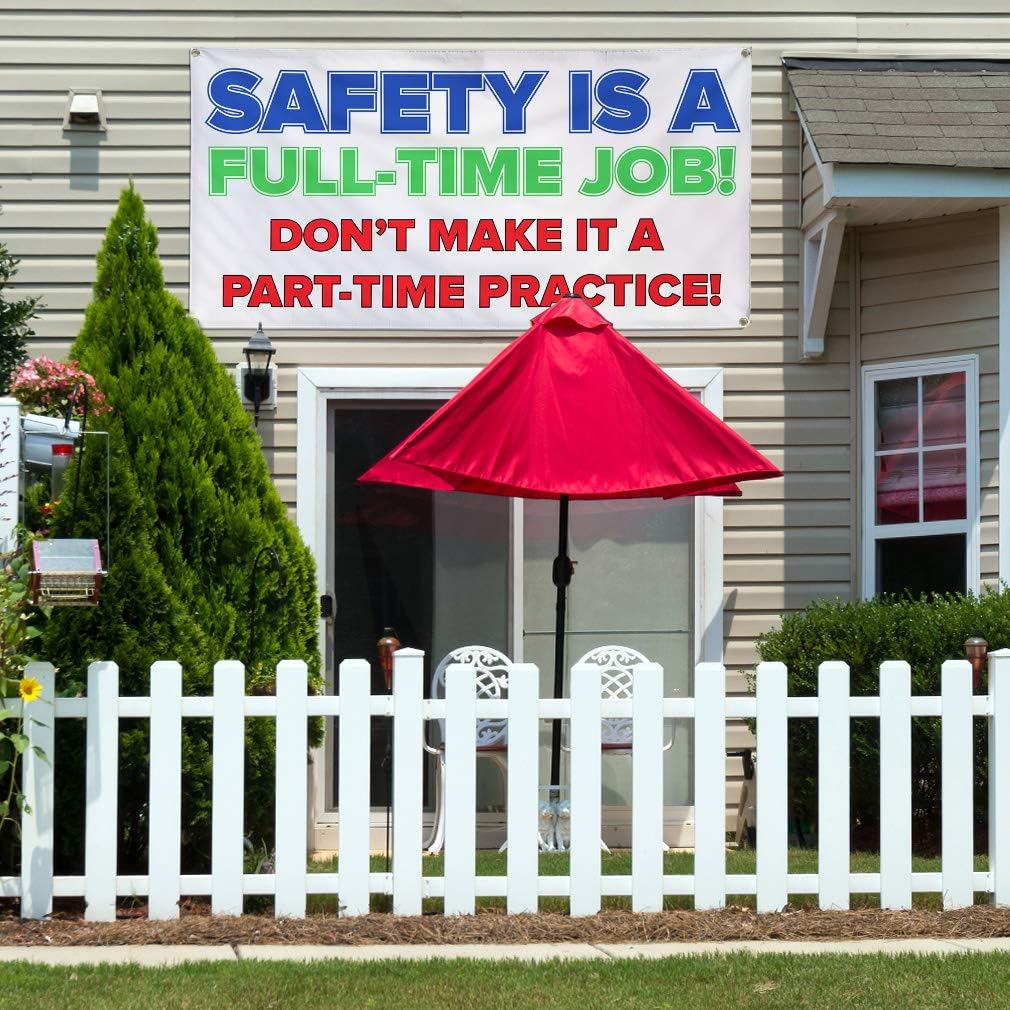 Vinyl Banner Multiple Sizes Safety Is A Full-Time Job! Lifestyle Outdoor Weatherproof Industrial Yard Signs 4 Grommets 16x40Inches