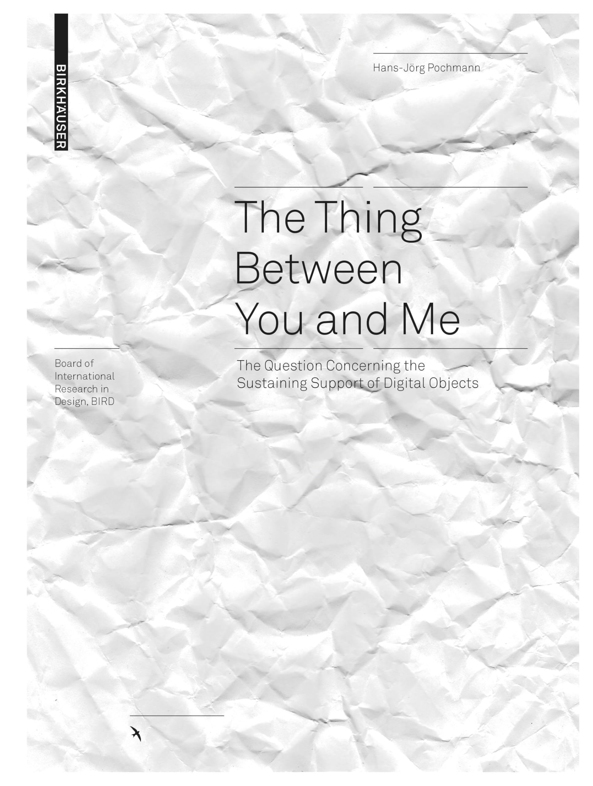 Buy Thing Between You and Me: The Question Concerning the Sustaining Support of Digital Objects (Board of International Research in Design) — BookShops.in