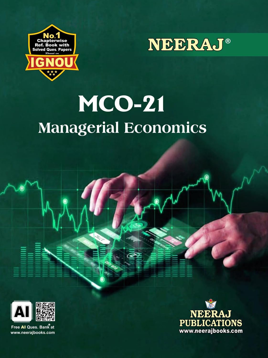NEERAJ MCO-21 Managerial Economics - IGNOU-Chapter Wise Help Book including Many Solved Sample Papers & Important Exam Notes Published by Neeraj Publications (English)
