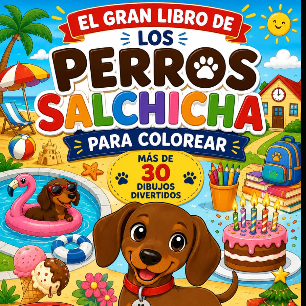 El Gran Libro de los Perros Salchicha para Colorear: 29 dibujos divertidos para niños y niñas de 4 a 8 años