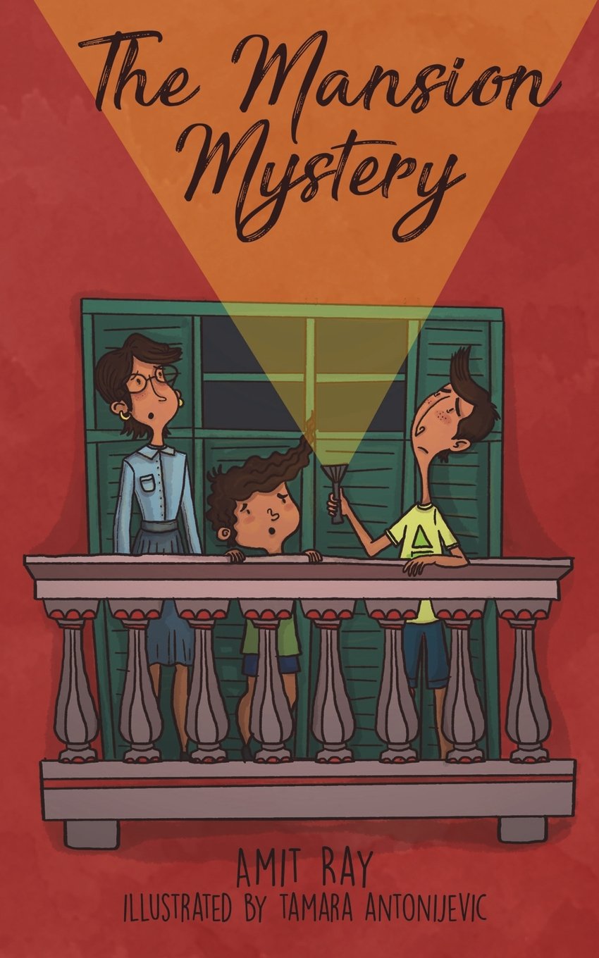 The Mansion Mystery: A Detective Story About ... (whoops - almost gave it away! Let's just say it's a children's mystery for preteen boys and girls, ages 9-12) (The Sen Kids) Paperback – June 30, 2018