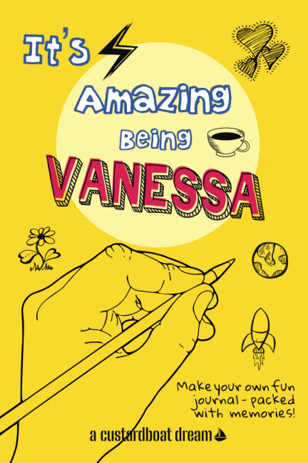 It's Amazing Being Vanessa: A fun activity personal name journal.