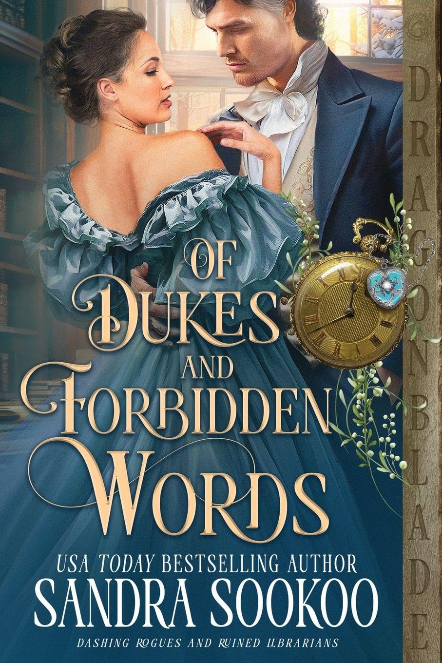 Of Dukes and Forbidden Words: A Regency Historical Romance: 1 (Dashing Rogues and Ruined Librarians)