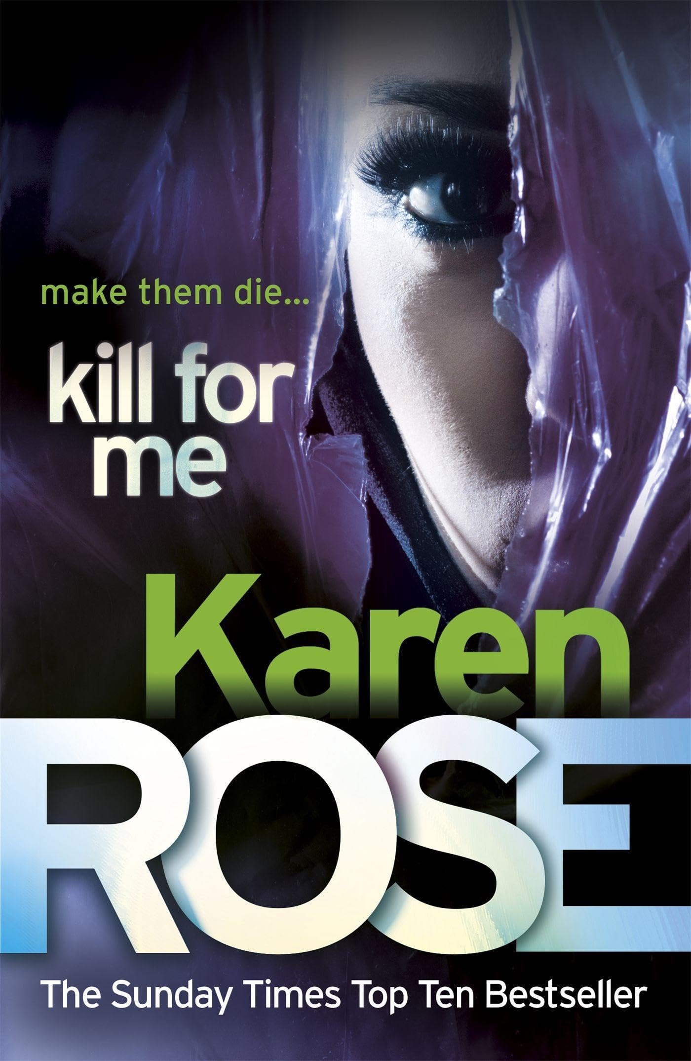 Kill For Me The PhiladelphiaAtlanta Series Book 3 by Karen Rose PAPERBACK