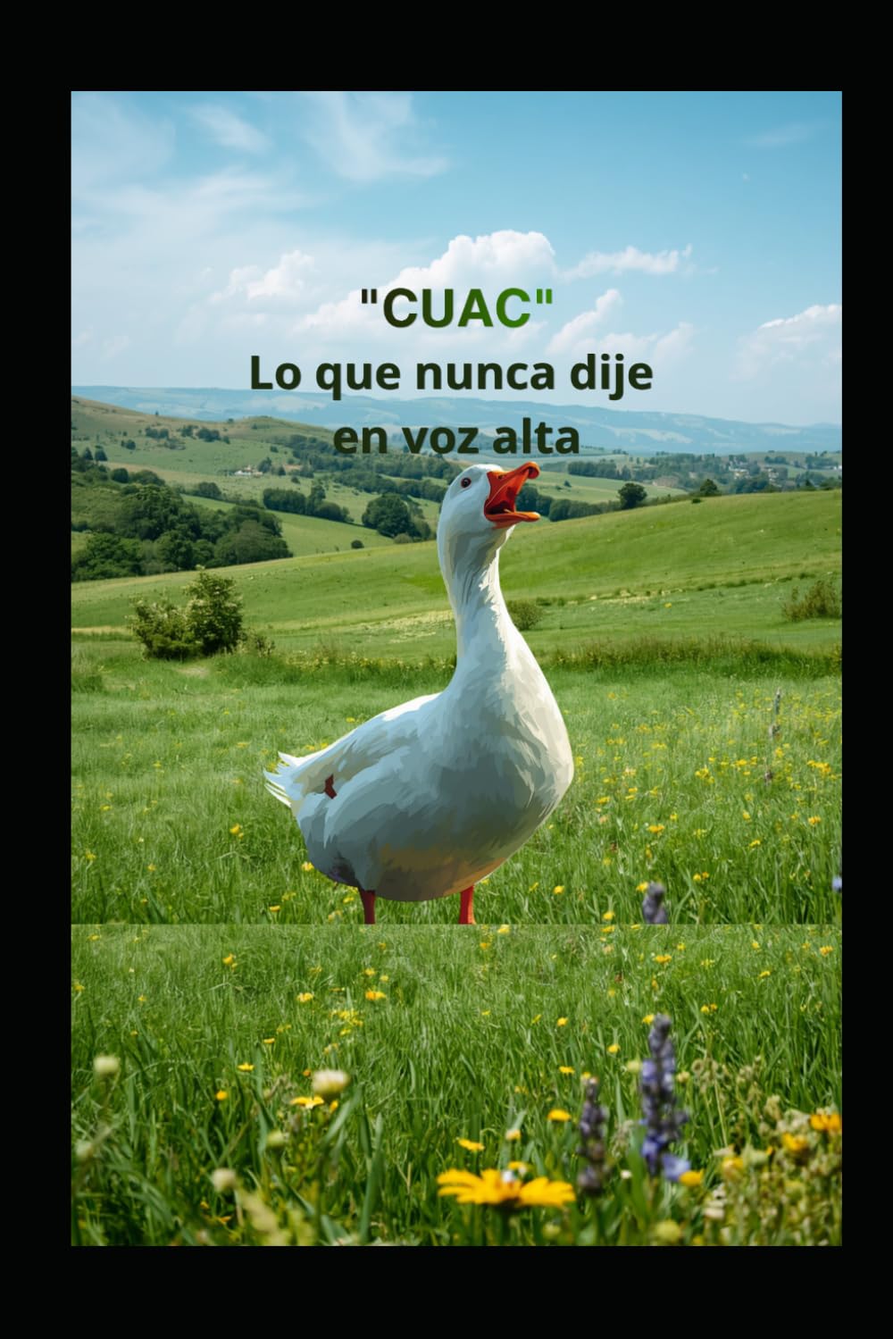 "CUAC": Lo que nunca dije en voz alta