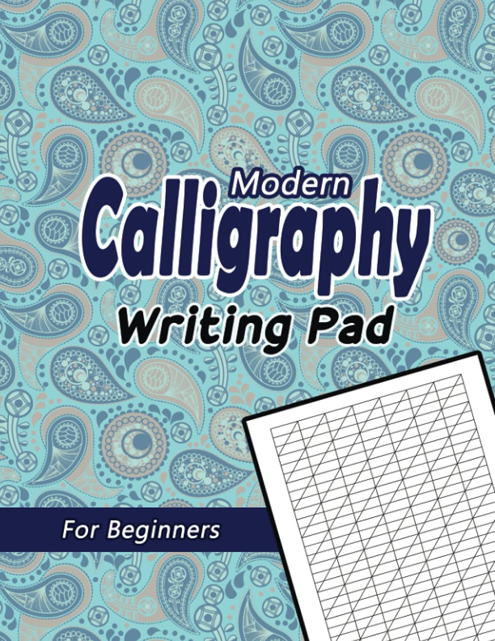 Modern Calligraphy Writing Pad for Beginners: Blank Calligraphy Writing Paper for Kids, Calligraphy Practice Workbook, Calligraphy Notebook & journal, 110 Large Pages 8.5 x 11