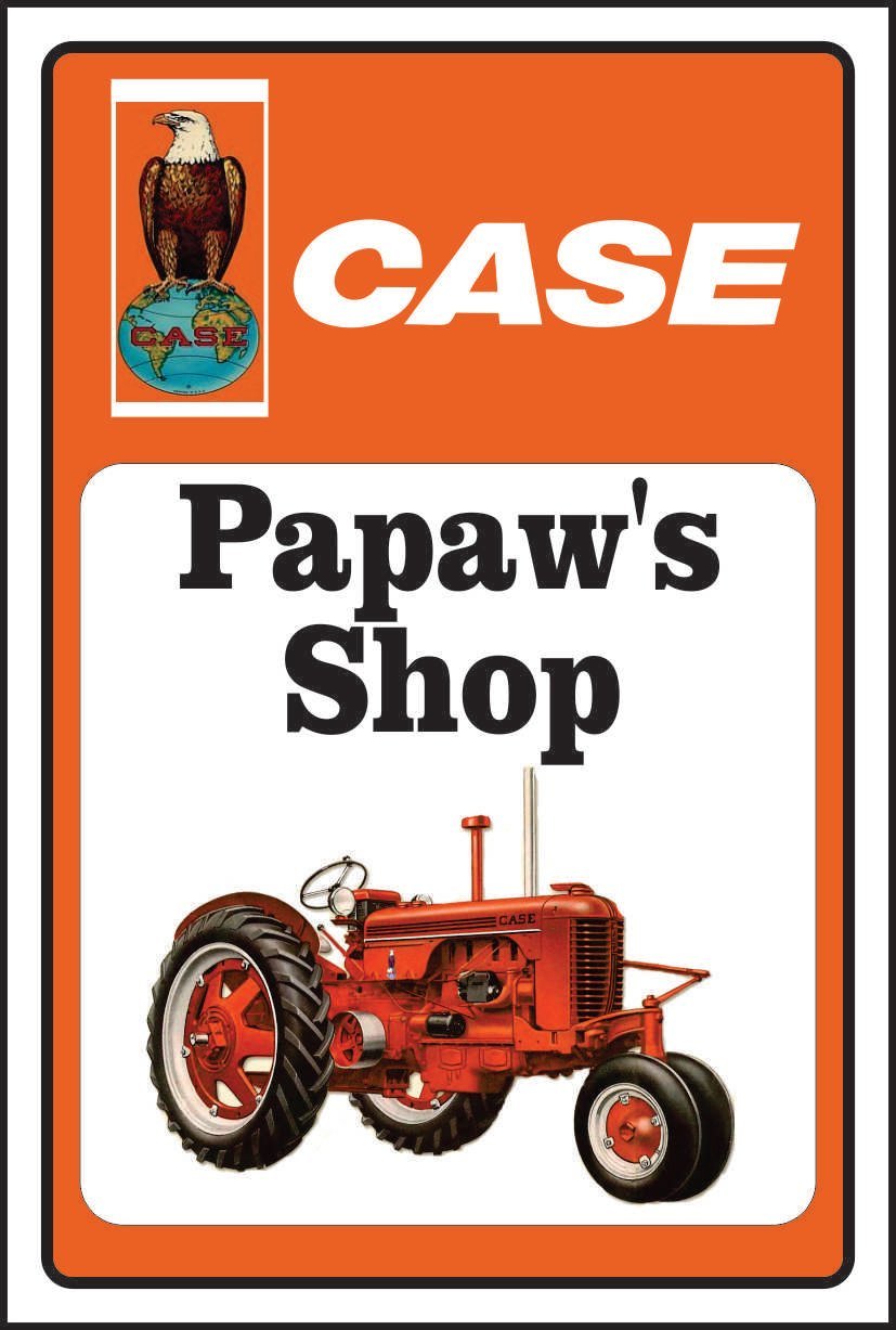 Anchor Graphix Case Tractor Sign Eagle Papaw's Shop (8x12)