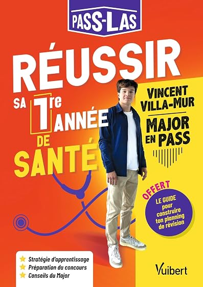 PASS-LAS Réussir sa 1re année de santé: Les conseils d'un Major : stratégie de travail, planning d'entraînement, conseils ciblés
