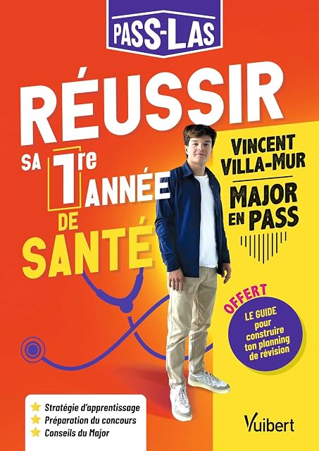 Portada de PASS-LAS Réussir sa 1re année de santé: Les conseils d'un Major : stratégie de travail, planning d'entraînement, conseils ciblés