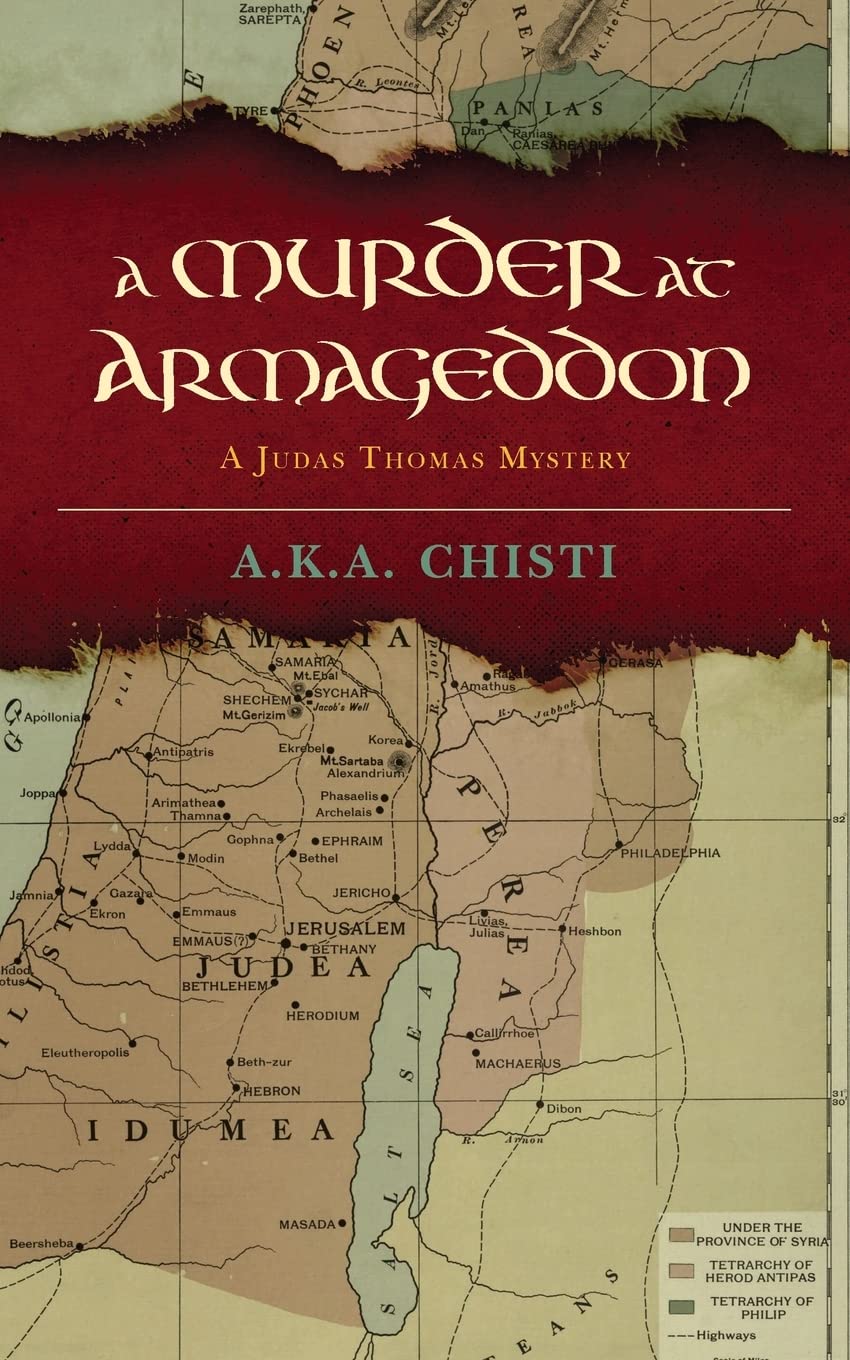 A Murder at Armageddon: A Judas Thomas Mystery: Volume 1 (The Judas Thomas Mysteries)