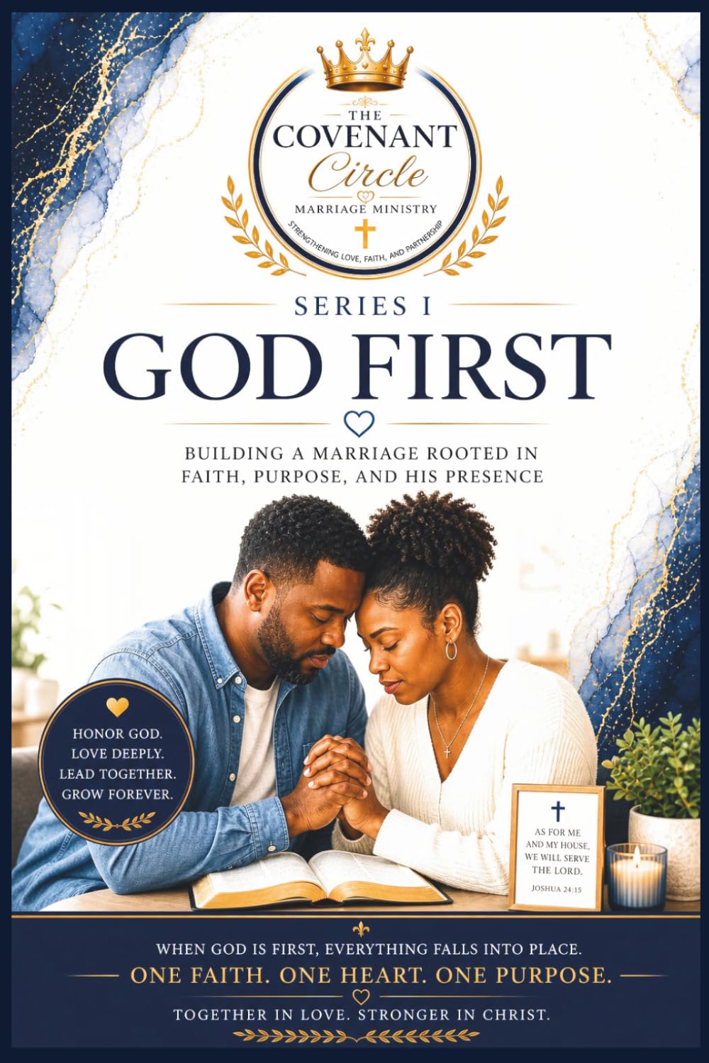 Covenant Circle Marriage Ministry Series: God First-Foundation & Identity
