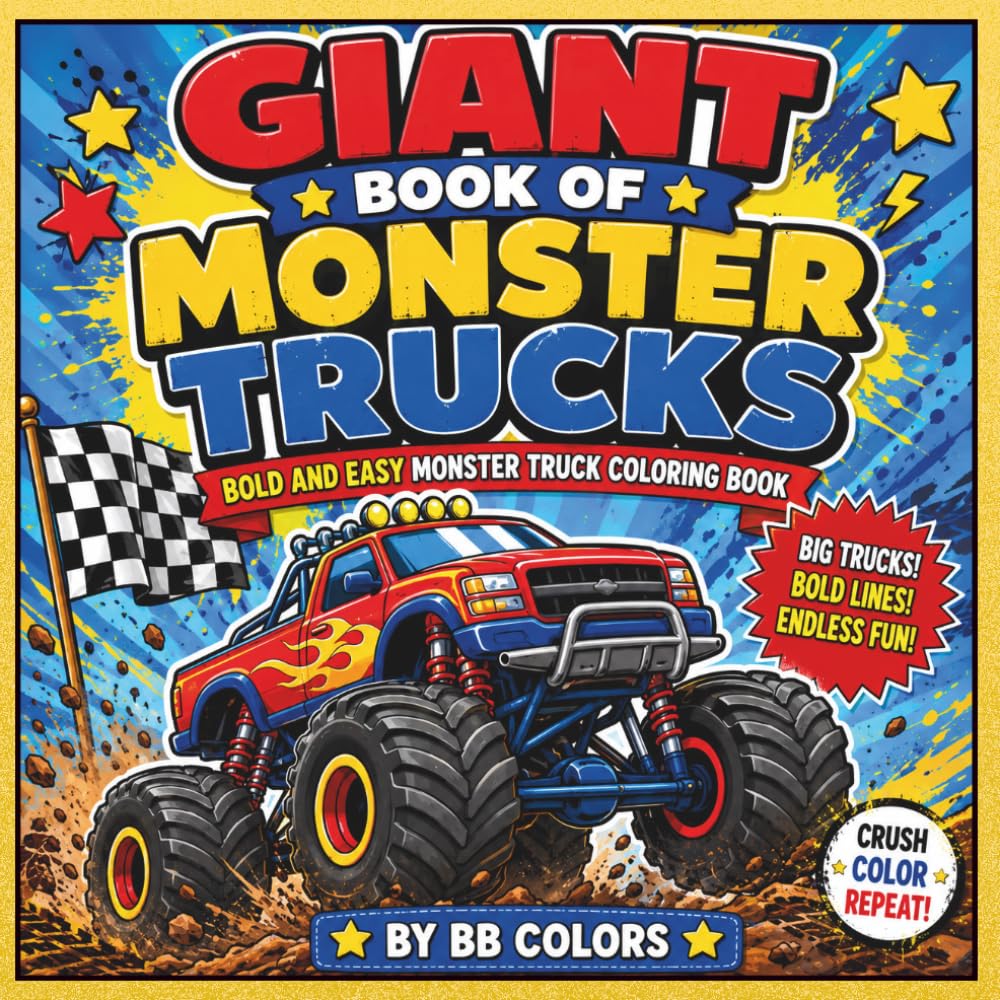 GIANT BOOK OF MONSTER TRUCKS: BOLD AND EASY MONSTER TRUCK COLORING BOOK