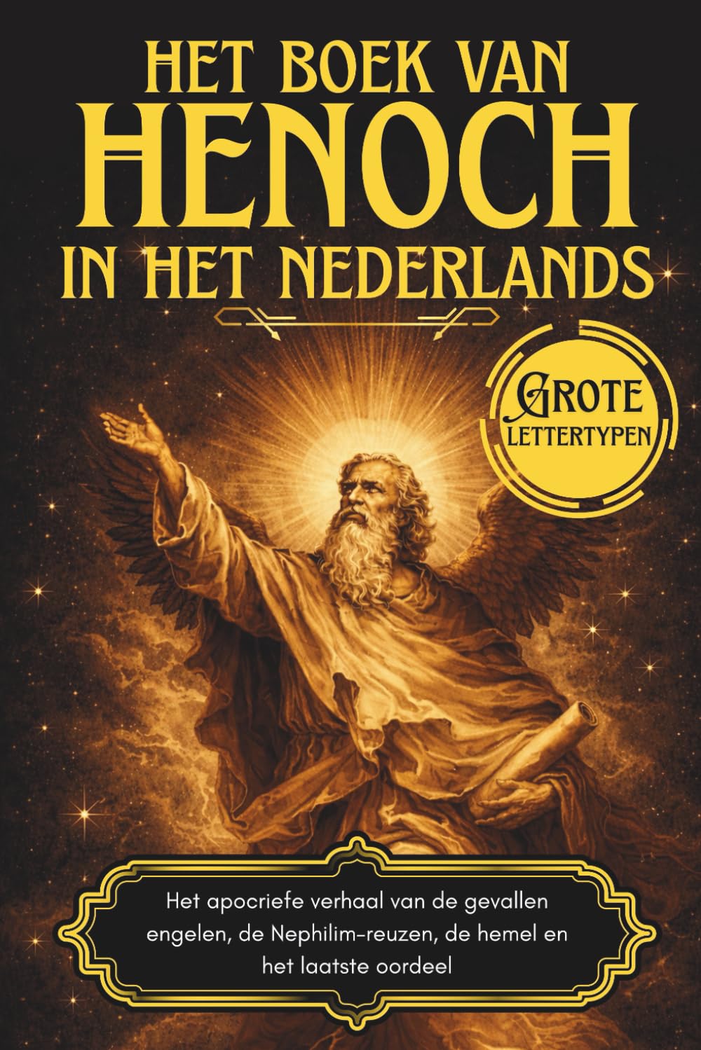 Het Boek van Henoch in het Nederlands: Het apocriefe verhaal van de gevallen engelen, de Nephilim-reuzen, de hemel en het laatste oordeel