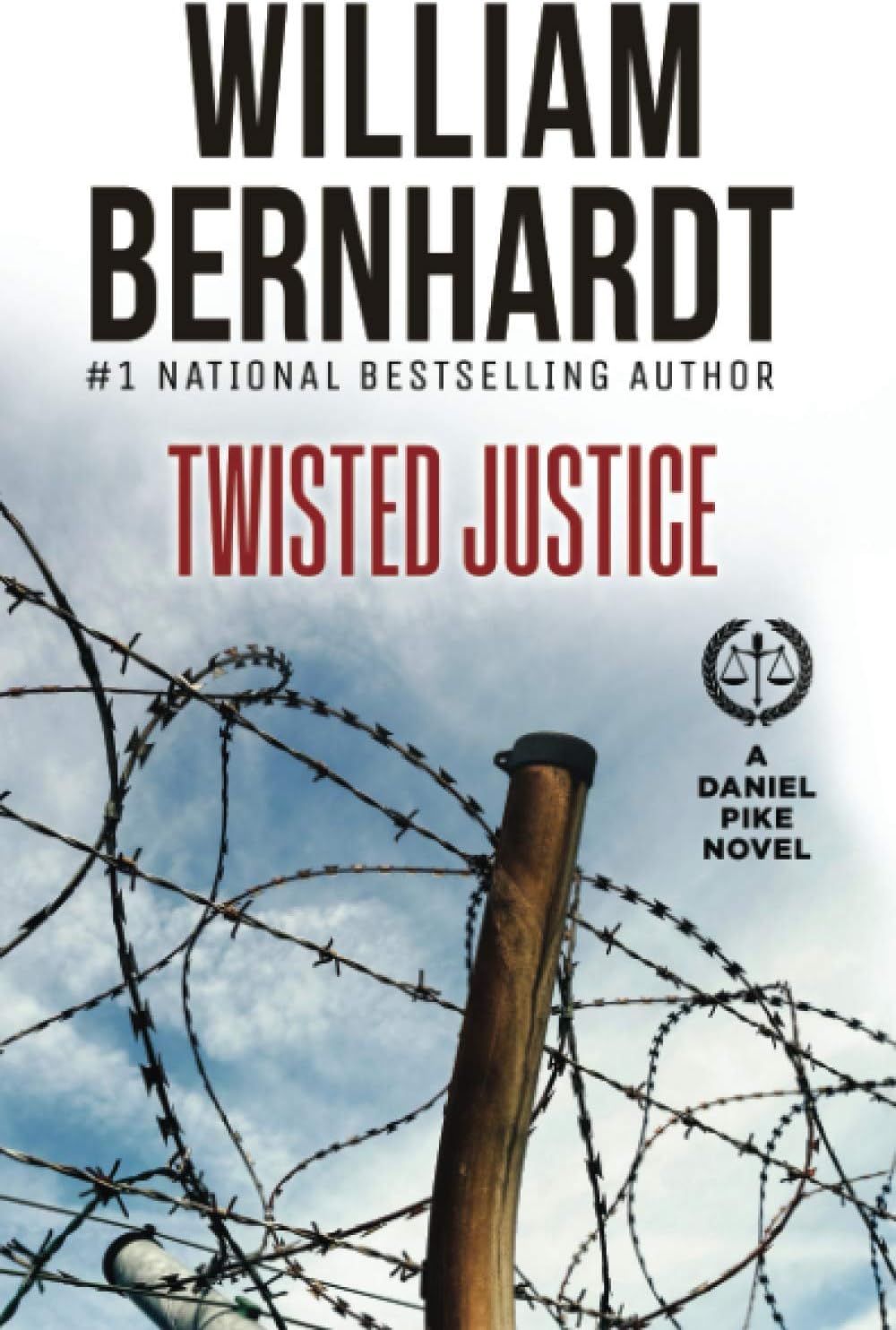 Twisted Justice: 4 (Daniel Pike Legal Thriller)
