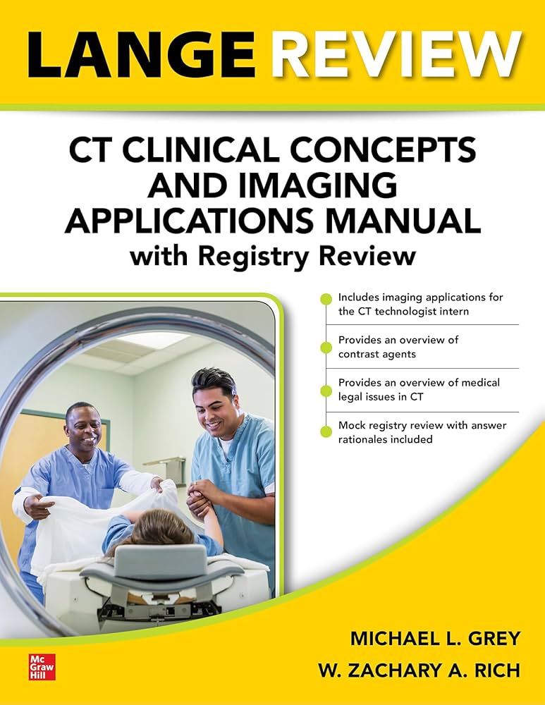 LANGE Review: CT Clinical Concepts and Imaging Applications Manual