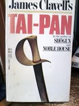 Tai-Pan: a Novel of Hong Kong. [1841].