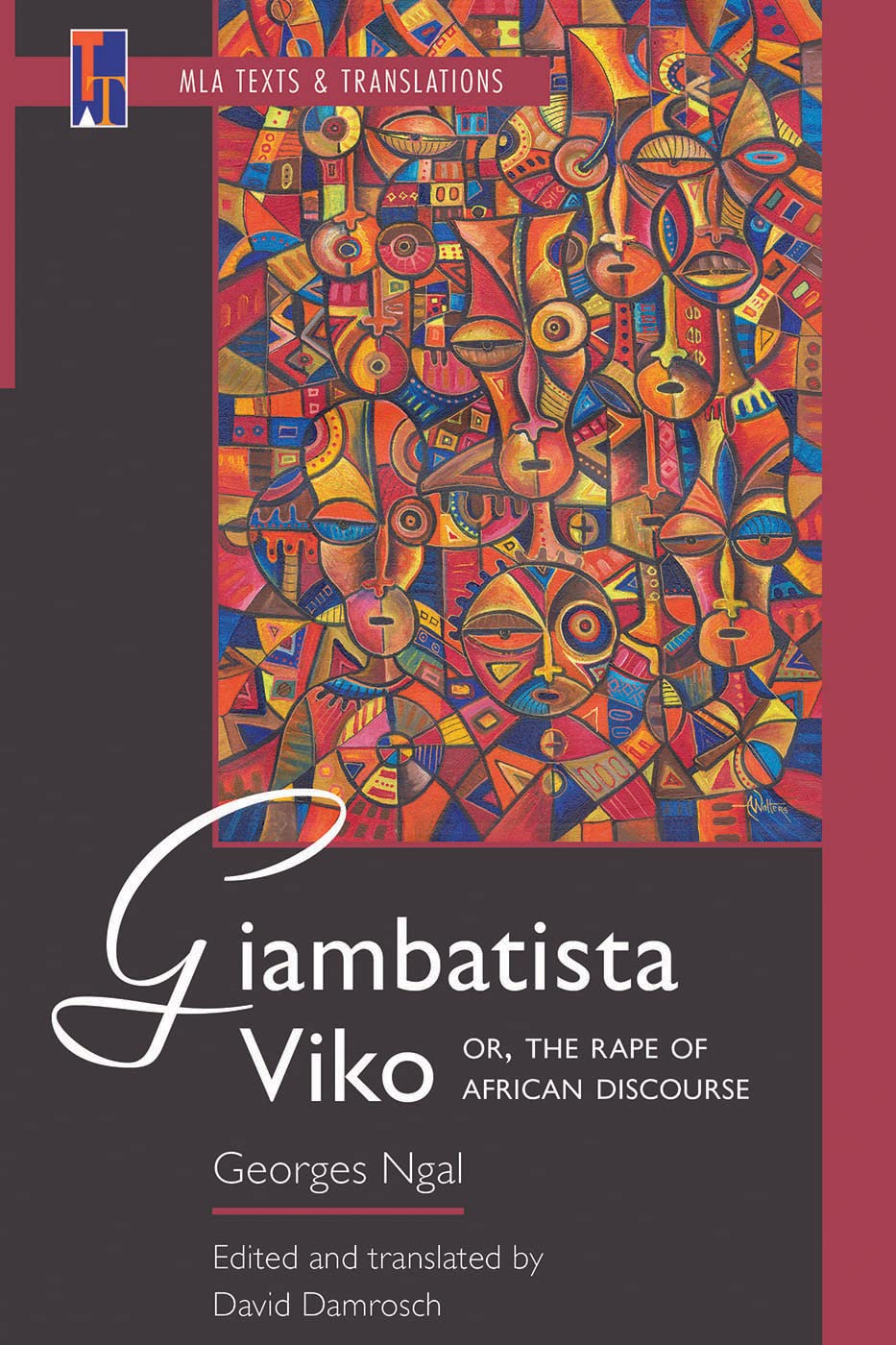 Giambatista Viko; or, The Rape of African Discourse: An MLA Translation (Texts and Translations Book 39)