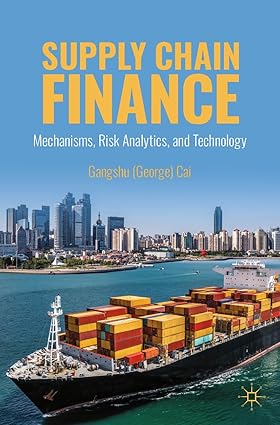 Supply Chain Finance: Mechanisms, Risk Analytics, and Technology-Wow! eBook