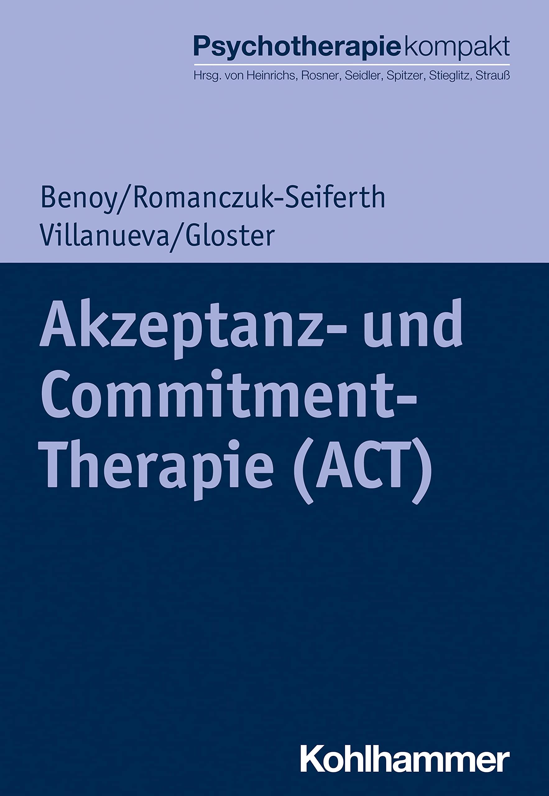 Akzeptanz Und Commitment-therapie (Psychotherapie Kompakt)