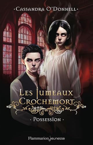 Les Jumeaux Crochemort: Possession (2)