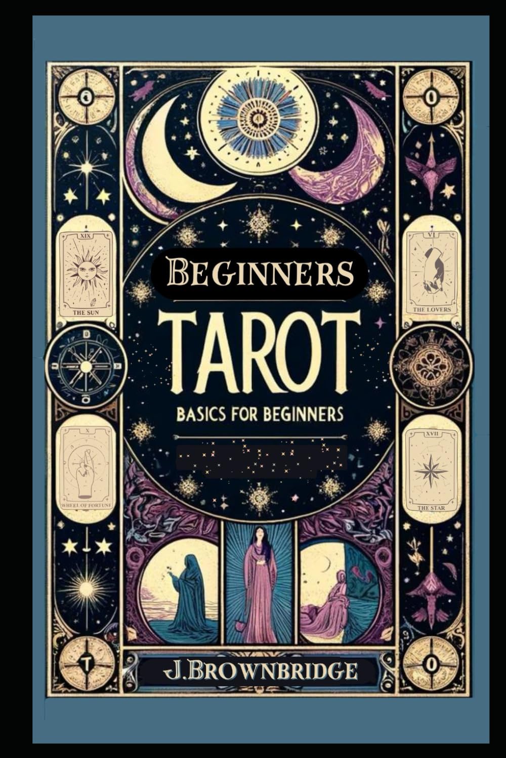 BEGINNERS TAROT: Basics for Beginners