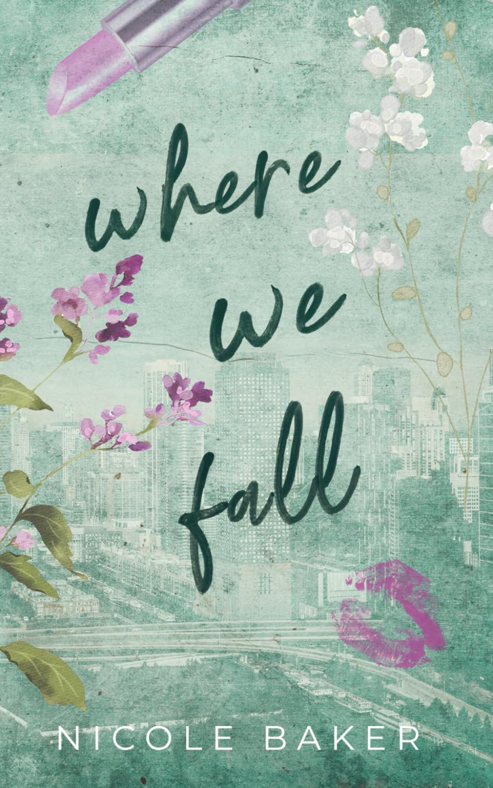 Where We Fall: A Fake Relationship/Office Romance (The Giannelli Brothers)