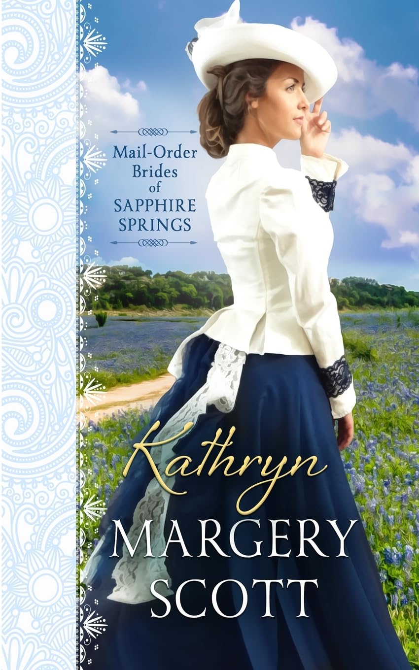 Kathryn: 3 (Mail-Order Brides of Sapphire Springs)