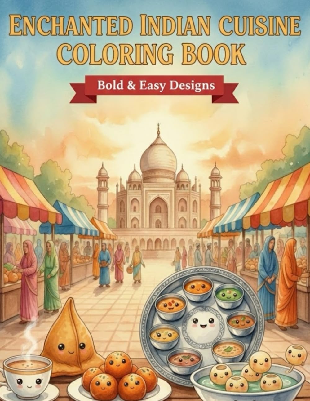 Enchanting Indian Cuisine Coloring Book: Bold & Easy Designs