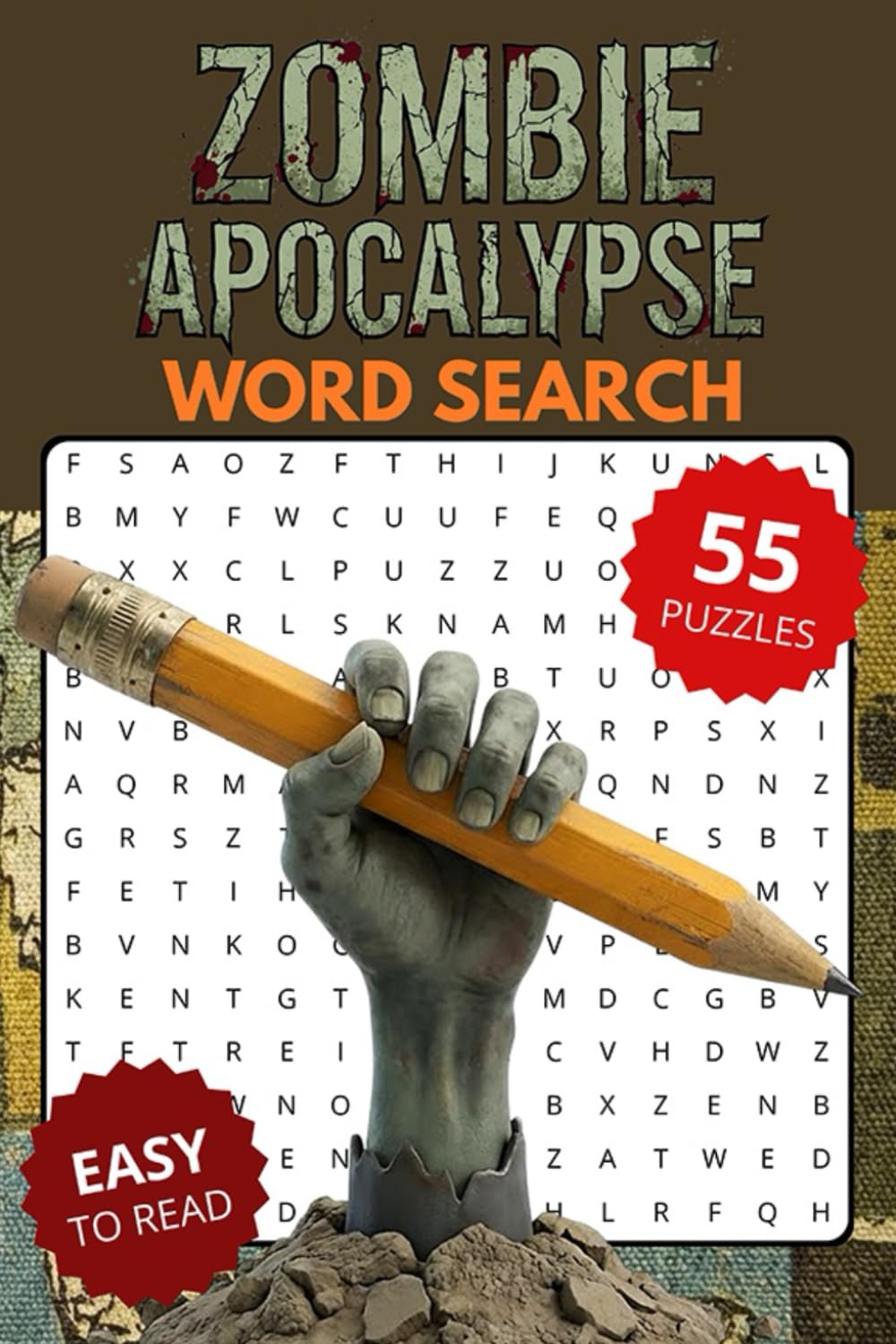 Zombie Apocalypse Word Search Book: Word Searches about Zombie, Apocalypse & Survival | 6x9 inches, 110 pages, 55 Puzzles | Gift for Vacations, Holidays and Relaxing Times