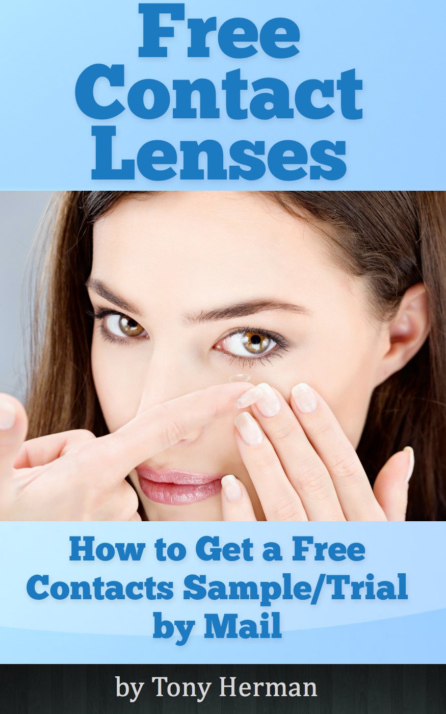 Free Contact Lenses: How to Get a Free Sample/Trial by Mail Kindle Edition