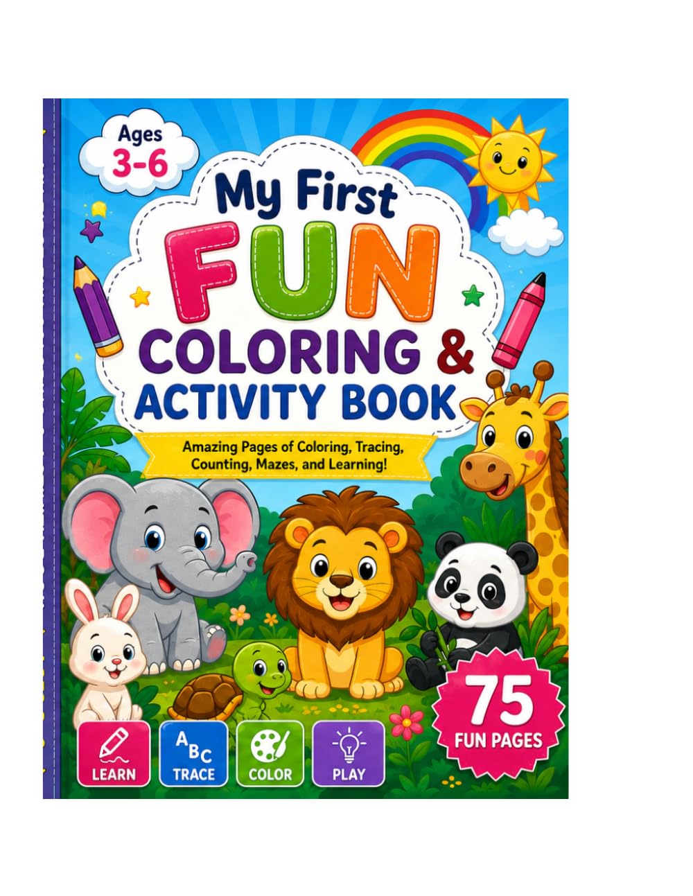 My first fun coloring and activity book: For kids