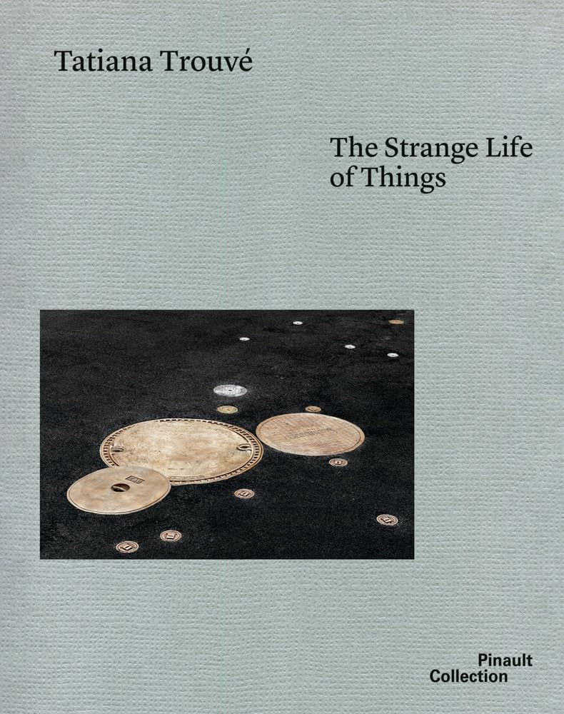 Tatiana Trouvé      Hardcover – October 28, 2025