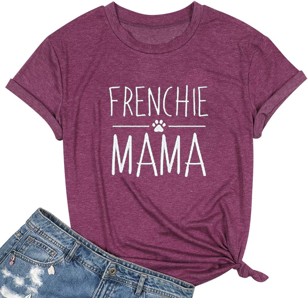 Frenchie Mama Shirt Dog Mom Funny Graphic Tees Womens Letter Print Casual Short Sleeve T-Shirt Tees Tops