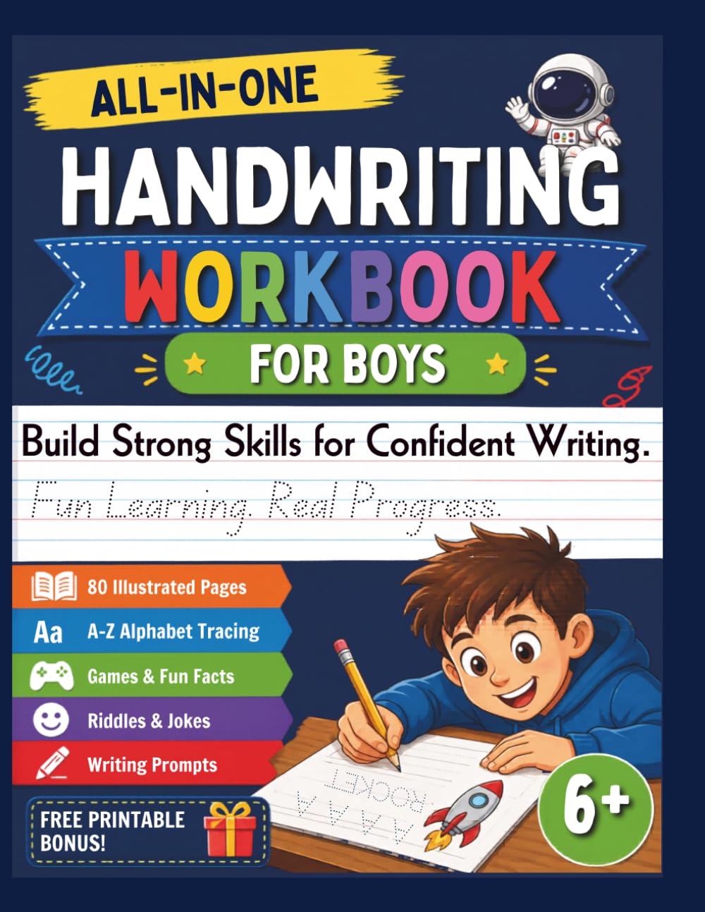Handwriting Workbook for Boys Ages 6+: Learn to Write with Letter Tracing, Writing Practice, and Fun Activities to Build Neat, Confident Writing Skills