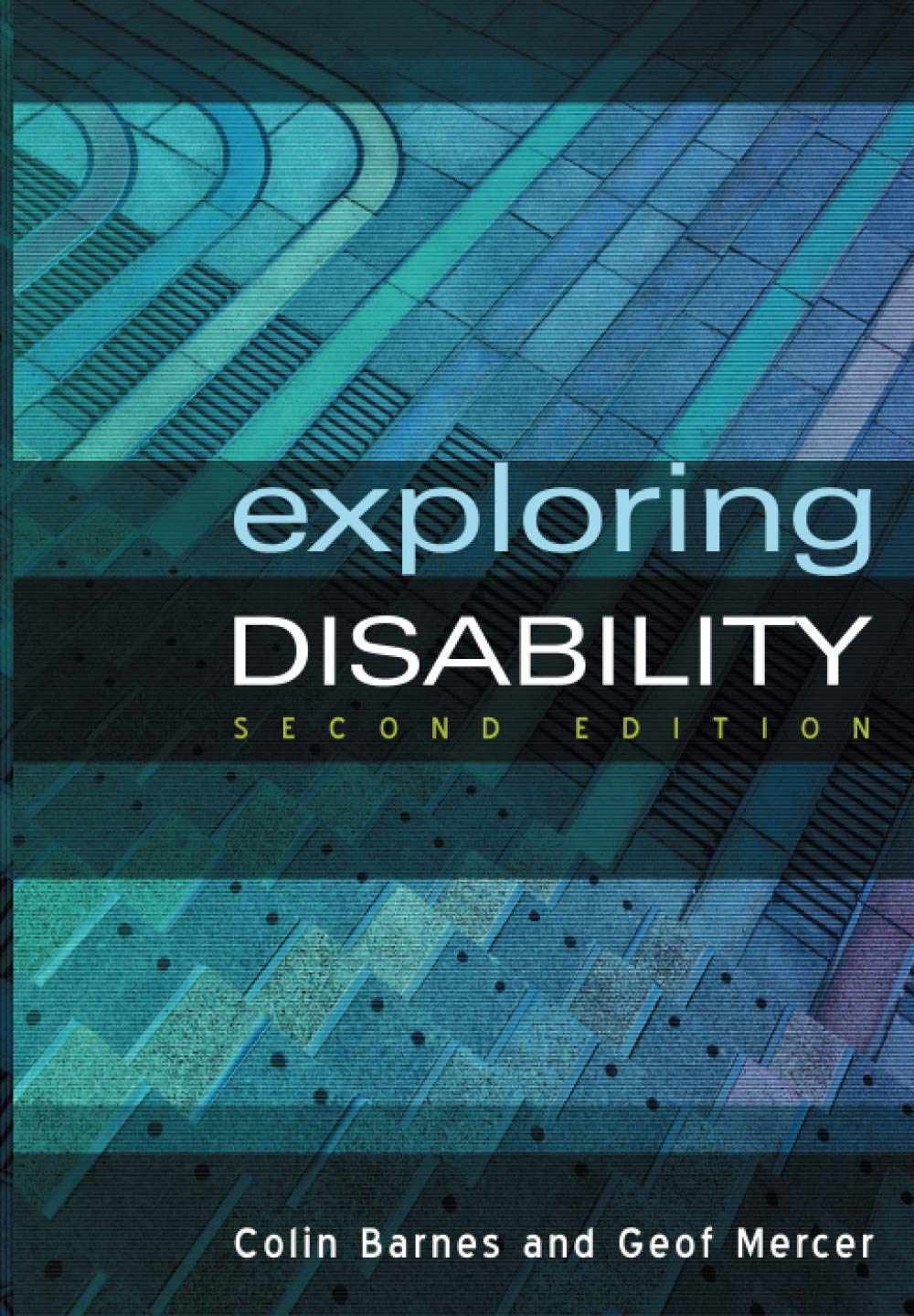 Exploring Disability,Colin Barnes, Geof Mercer