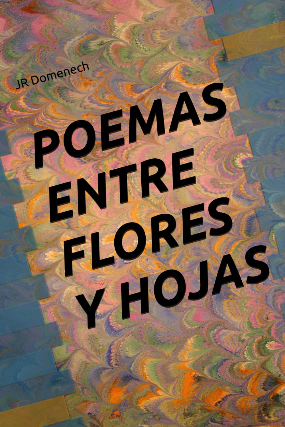 POEMAS ENTRE FLORES Y HOJAS (Paliques)