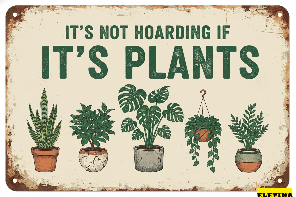 Vintage Metal Tin Sign Garden Retro It's Not Hoarding If It's Plants Funny Retro Garden Decor Plant Wall Decor Gift Home Yard Gardener Lovers Women Gift Women Men 8x12 Inch