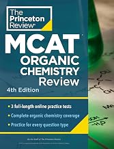 Princeton Review MCAT Organic Chemistry Review, 4th Edition: Complete Orgo Content Prep + Practice Tests (Graduate School Test Preparation)