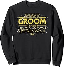 Star Wars Best Groom in the Galaxy Honeymoon Wedding Party Sweatshirt