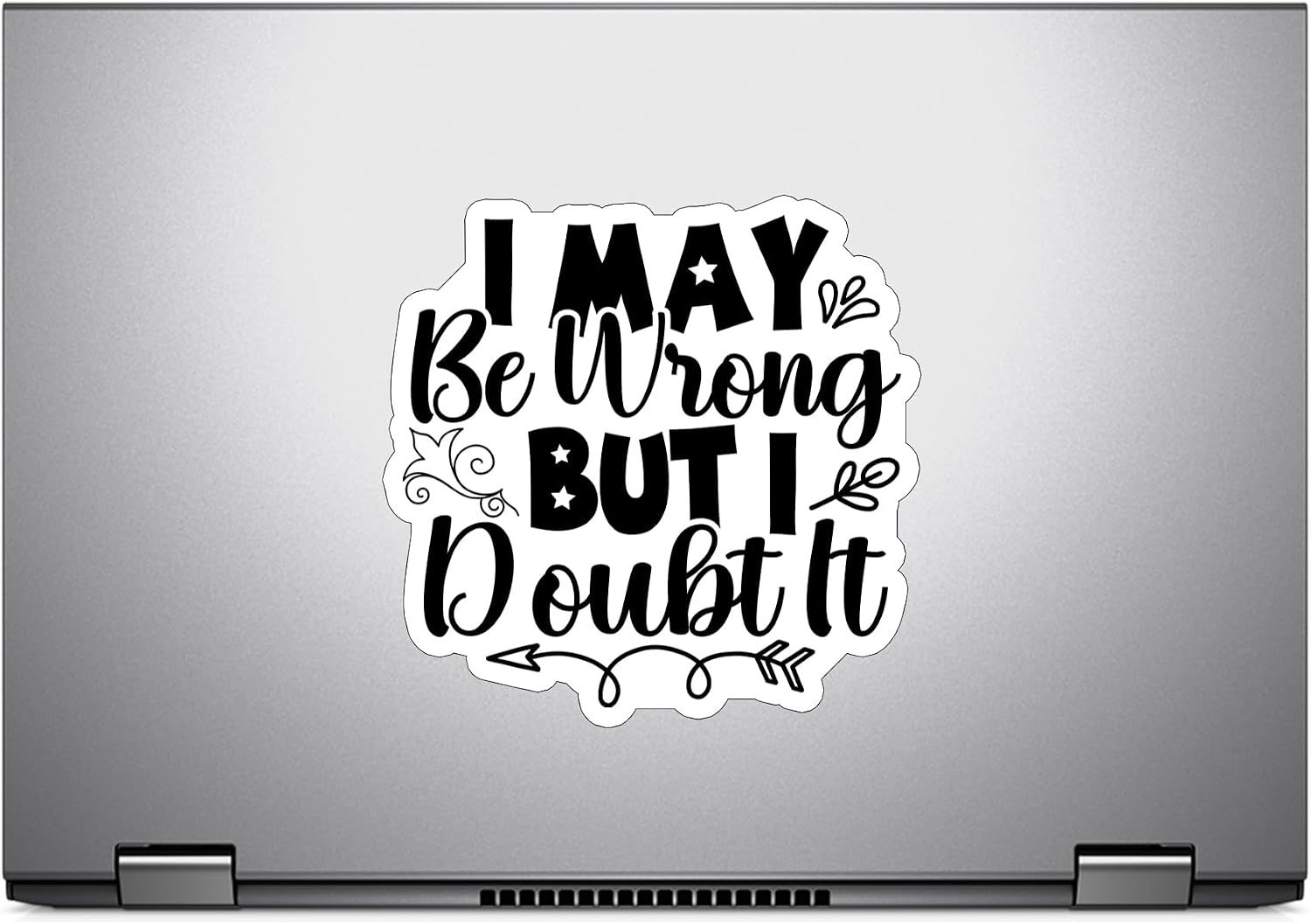 (3PCS) I May Be Wrong But I Doubt It Style 4 Sticker for Phone Tablet Laptop Car Truck Window | 3" Sticker image 5