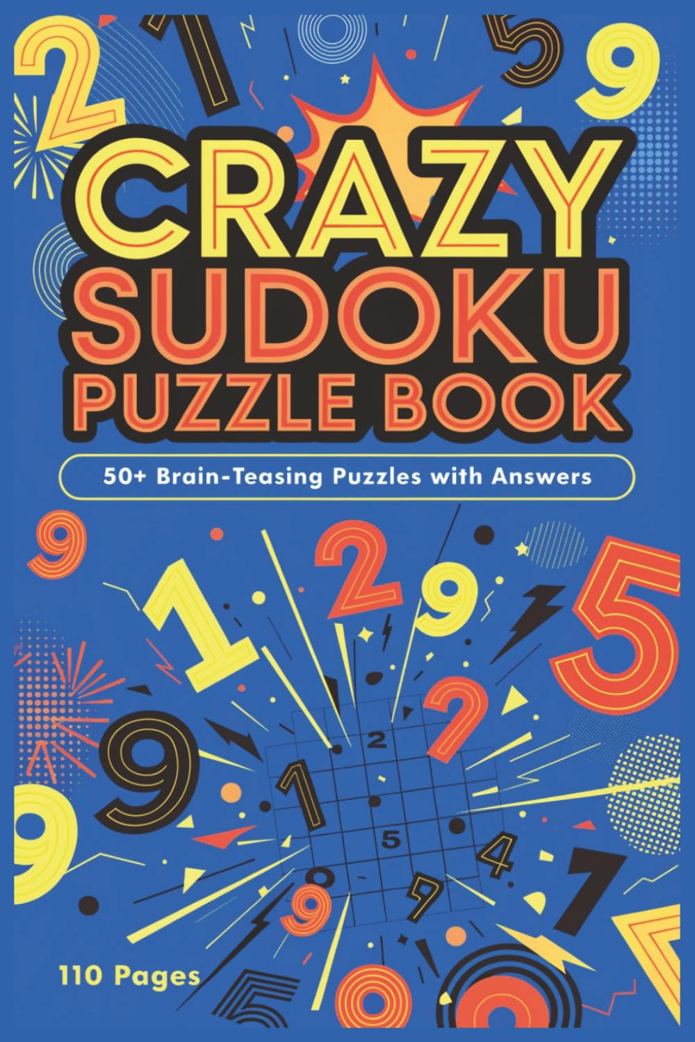 Crazy sudoku Puzzle book: Hard -Level Sudoku: Over 50+ Super-Difficult Puzzles Book 9*9 Grid with the Answers | Great Gift For Adults