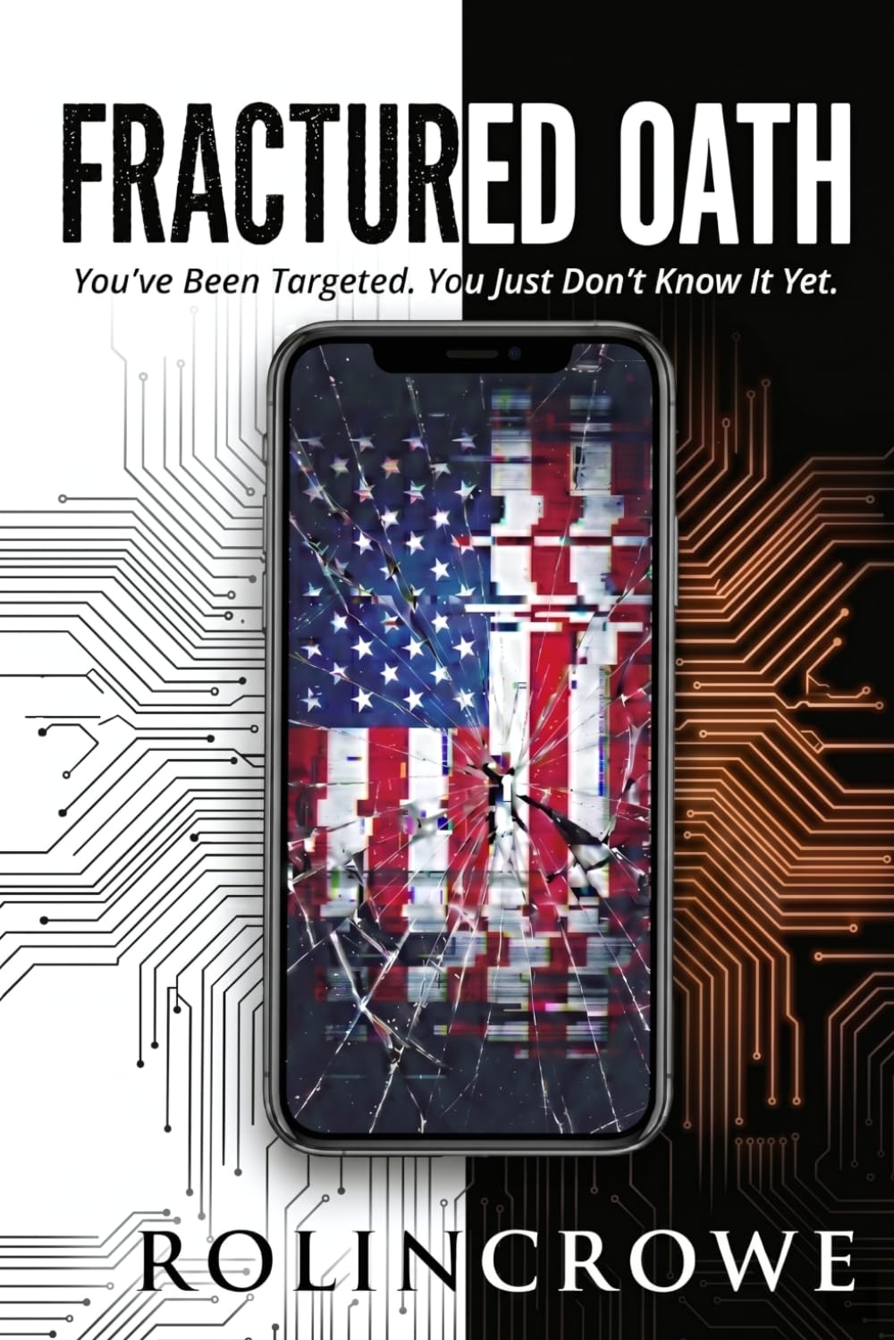 Fractured Oath: You've Been Targeted. You Just Don't Know It Yet.: 1 (The Fractured Series)