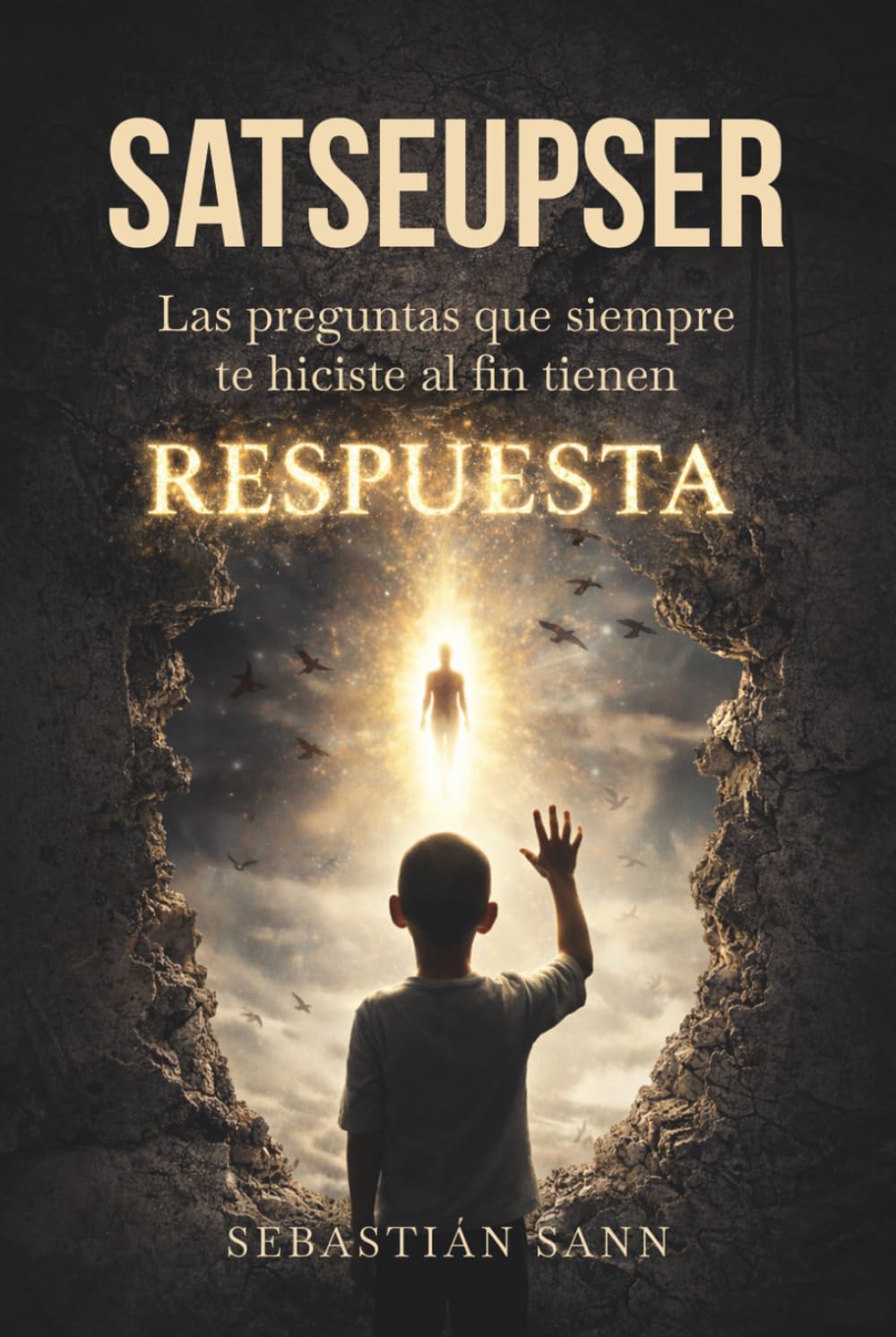 SATSEUPSER: Las preguntas que SIEMPRE te hiciste al fin tienen RESPUESTA (Nueva Edición)