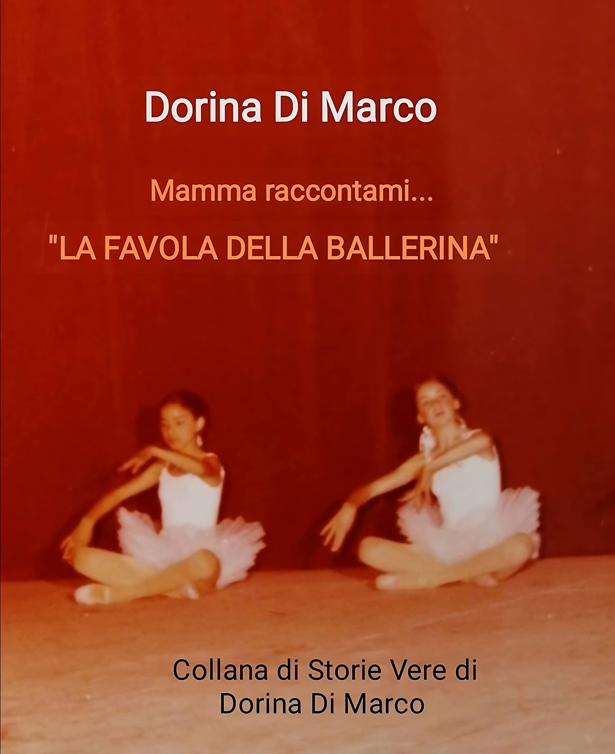 Mamma raccontami: La favola della ballerina (Italian Edition)