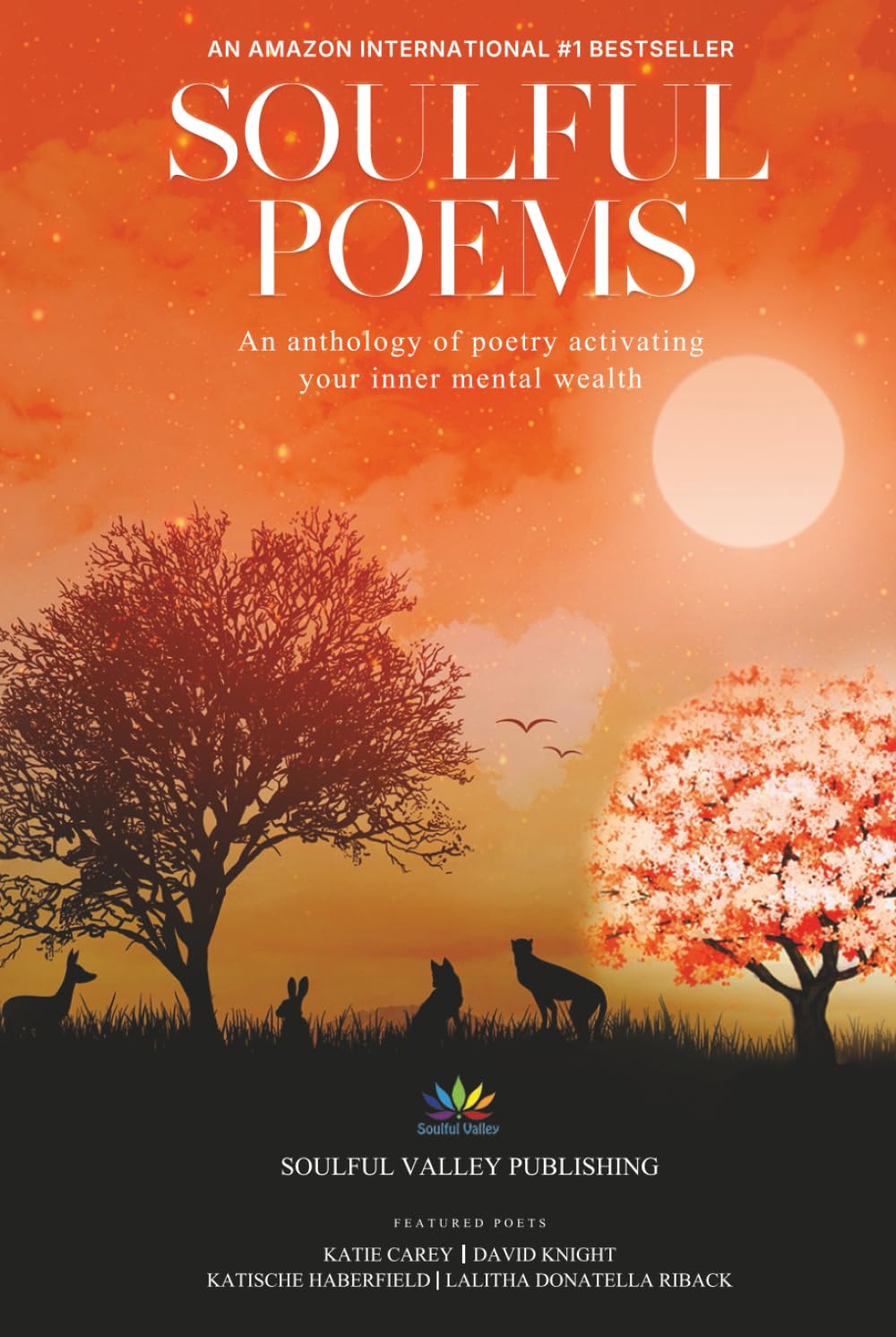 Soulful Poems: An Anthology of Poetry Activating Your Inner Mental Wealth