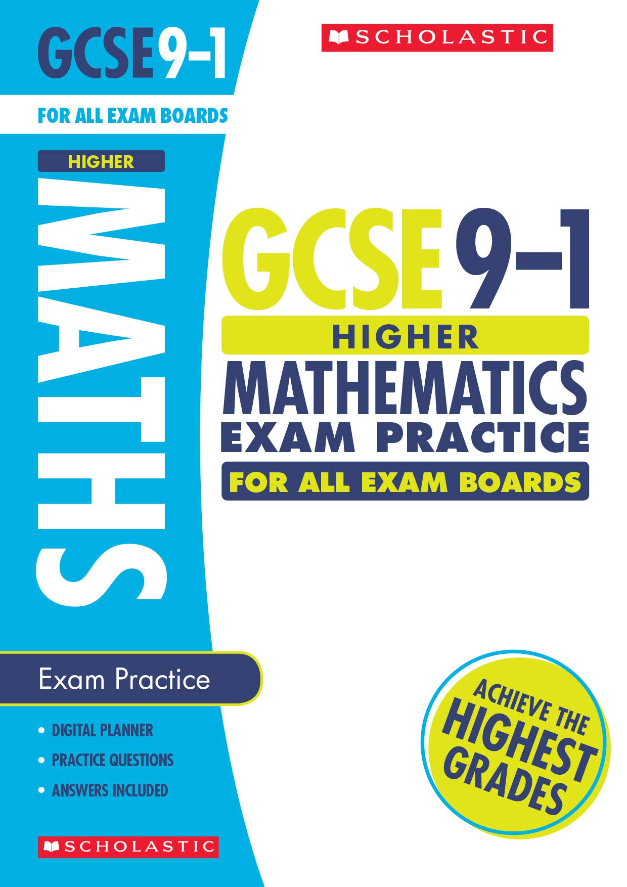 GCSE Higher Maths Practice Book for All Boards. Perfect for Home Learning and includes a free revision app (Scholastic GCSE Grades 9-1 Revision and Practice)