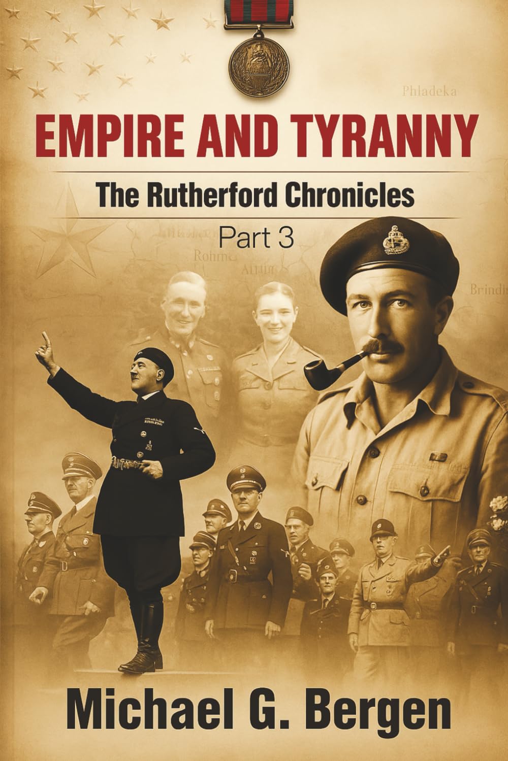Empire and Tyranny: The Rutherford Chronicles Part 3