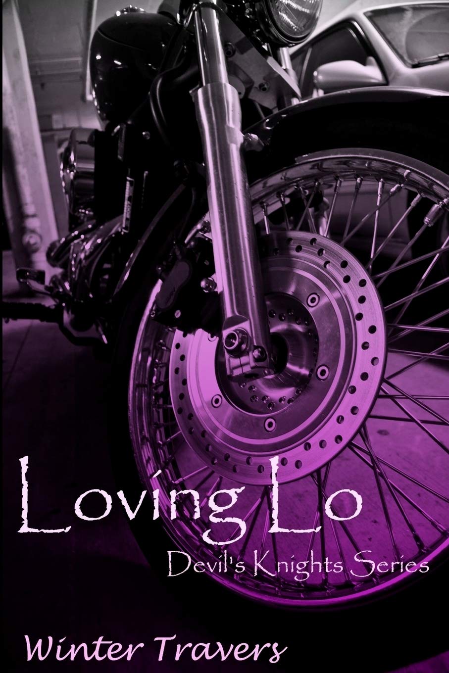 Loving Lo:: Devil's Knights Series: Volume 1
