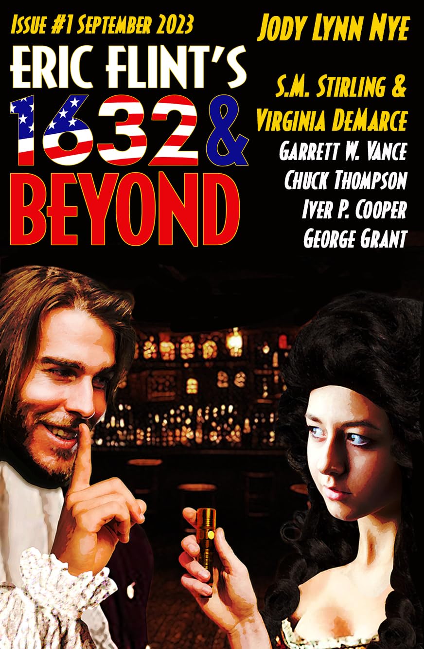 Eric Flint's 1632 & Beyond Issue #1