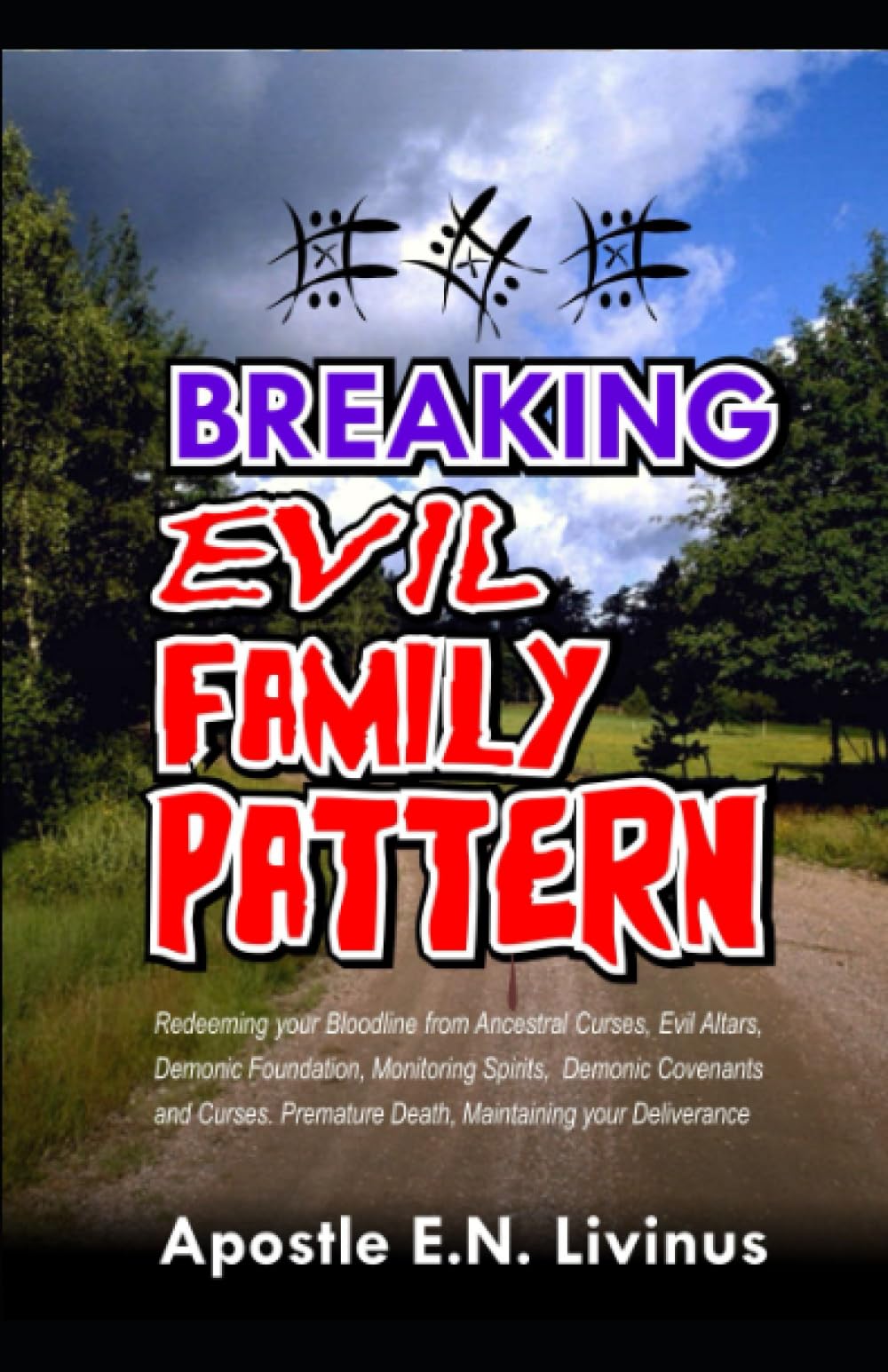 BREAKING EVIL FAMILY PATTERN: Redeeming your bloodline from ancestral curses, evil altars, demonic foundation, monitoring spirits, demonic covenants ... premature death, maintaining your deliverance